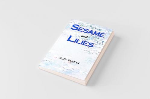 Sesame and Lilies (Lectures)
