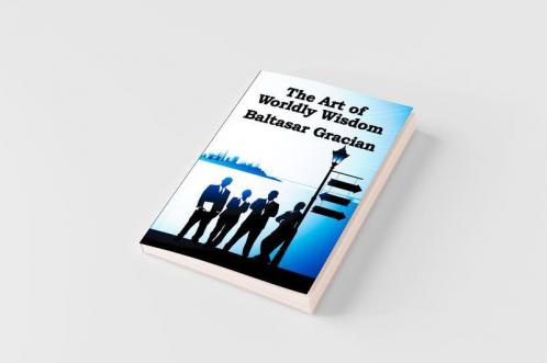 The Art of Worldly Wisdom
