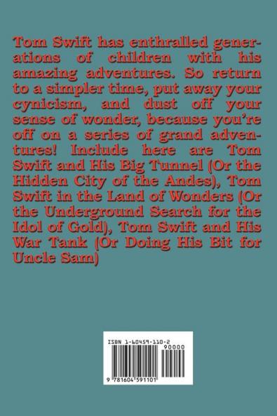 The Tom Swift Omnibus #7: Tom Swift and His Big Tunnel Tom Swift in the Land of Wonders Tom Swift and His War Tank