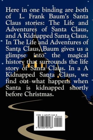 L. Frank Baum’s Book of Santa Claus: The Life and Adventures of Santa Claus & A Kidnapped Santa Claus