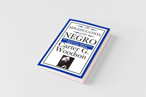 The Mis-Education of the Negro (An African American Heritage Book)