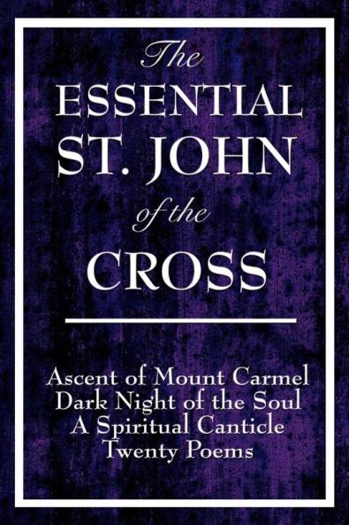 The Essential St. John of the Cross