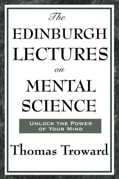 The Edinburgh Lectures on Mental Science