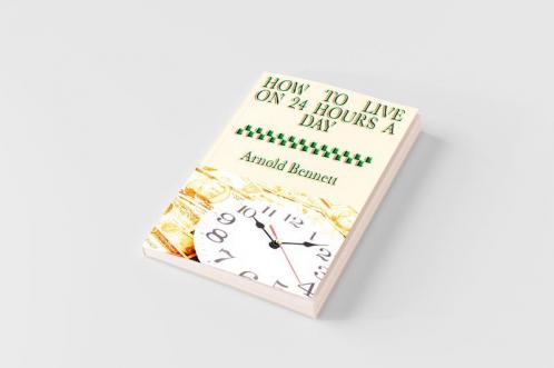 How to Live on 24 Hours a Day