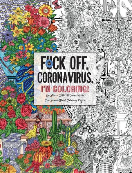 Fuck Off Coronavirus I'm Coloring