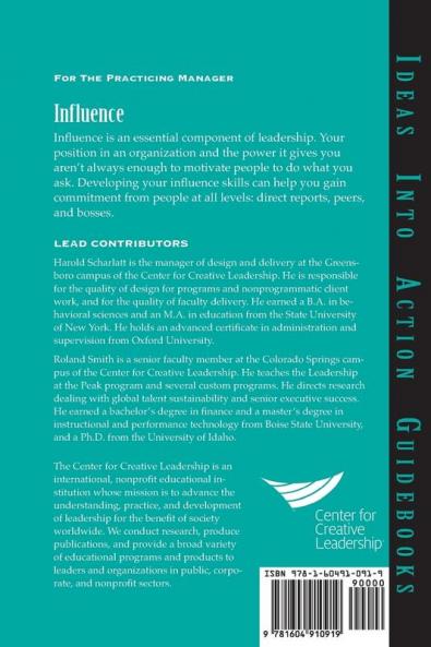 Influence: Gaining Commitment Getting Results: 107 (J–B CCL (Center for Creative Leadership))
