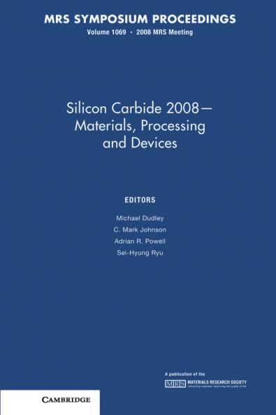 Silicon Carbide 2008 - Materials Processing and Devices