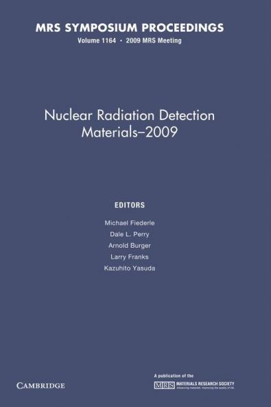 Nuclear Radiation Detection Materials 2009