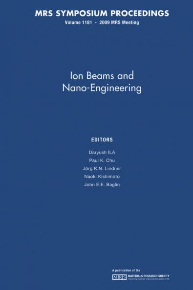 Ion Beams Nano-Engineering v1181
