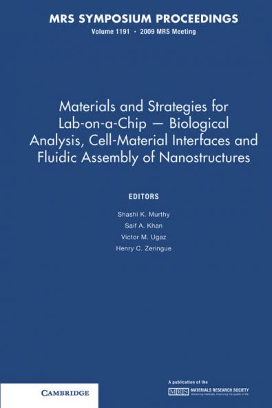 Materials and Strategies for Lab-on-a-Chip - Biological Anaylsis Cell-Material Interfaces and Fluidic Assembly of Nanostructures