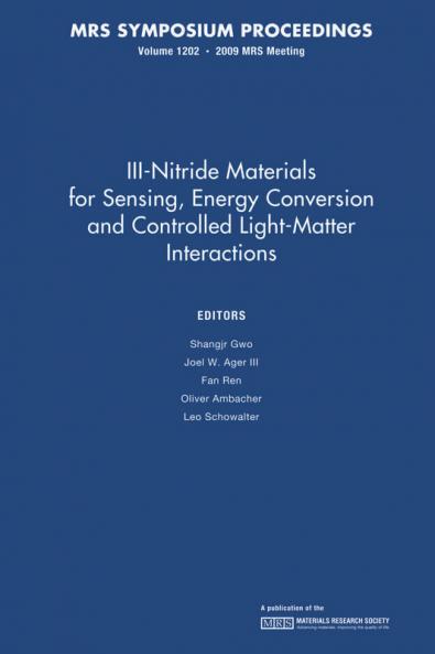 III-Nitride Materials for Sensing Energy Conversion and Controlled Light-Matter Interactions