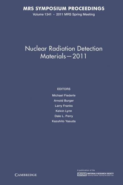 Nuclear Radiation Detection Materials-2011