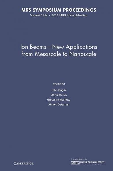 Ion Beams-New Applications from Mesoscale to Nanoscale