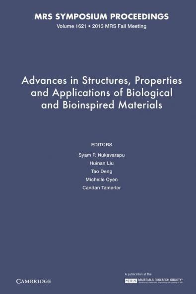 Advances in Structures Properties and Applications of Biological and Bioinspired Materials