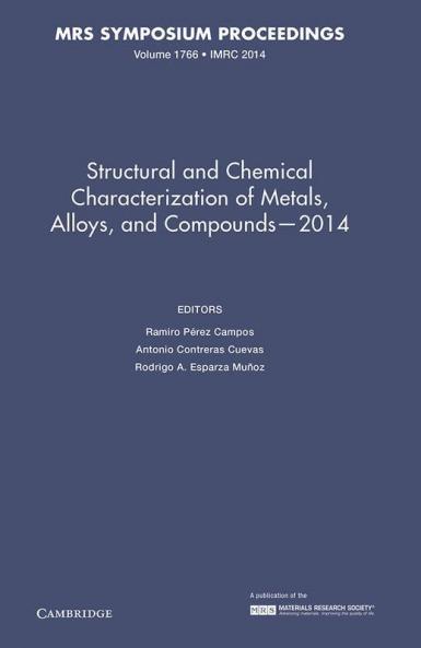 Structural and Chemical Characterization of Metals Alloys and Compounds - 2014