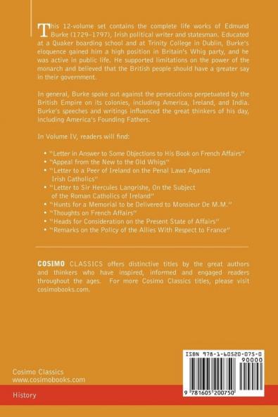 The Writings & Speeches of Edmund Burke: Volume IV - Letter to a Member of the National Assembly; Appeal from the New to the Old Whigs; Policy of the