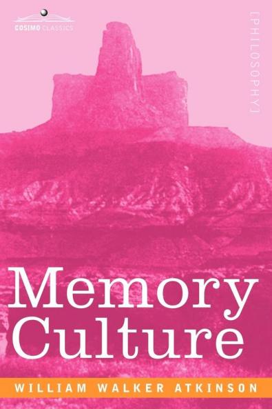 Memory Culture: The Science of Observing Remembering and Recalling