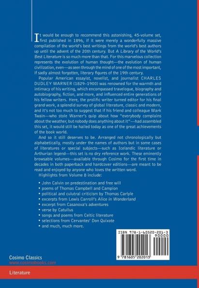 A Library of the World's Best Literature - Ancient and Modern - Vol. VIII (Forty-Five Volumes); Calvin-Cervantes: 8
