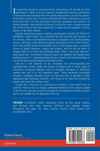 A Library of the World's Best Literature - Ancient and Modern - Vol.XLII (Forty-Five Volumes); Dictionary of Authors (A-J)