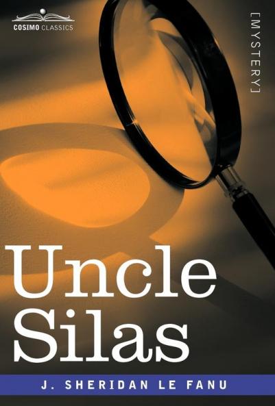 Uncle Silas (Cosimo Classics)