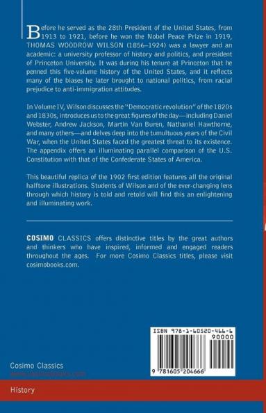 A History of the American People - In Five Volumes Vol. IV: Critical Changes and Civil War