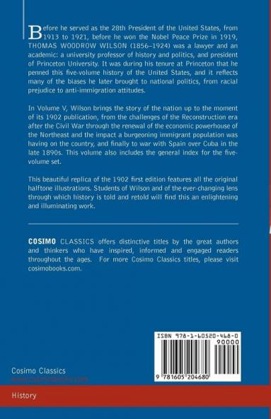 A History of the American People - In Five Volumes Vol. V: Reunion and Nationalization