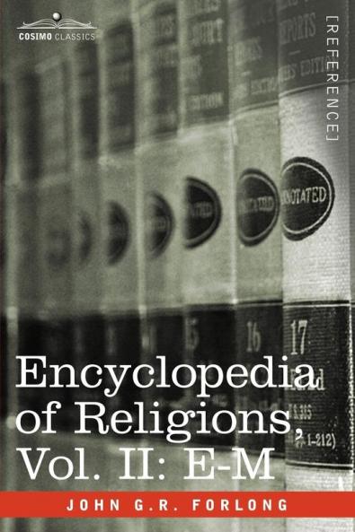 Encyclopedia of Religions - In Three Volumes Vol. II: E-M: 2