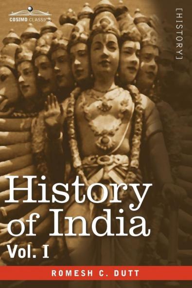 History of India in Nine Volumes: Vol. I - From the Earliest Times to the Sixth Century B.C.: 1