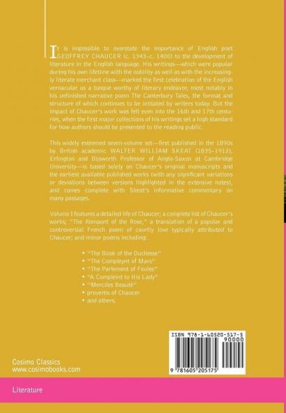 Complete Works of Geoffrey Chaucer Vol. I: Romaunt of the Rose Minor Poems (in Seven Volumes): 1