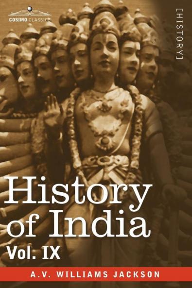 History of India in Nine Volumes: Vol. IX - Historic Accounts of India by Foreign Travellers Classic Oriental and Occidental: 9