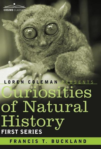 Curiosities of Natural History in Four Volumes: First Series