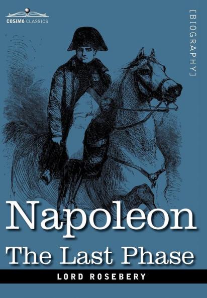 Napoleon: The Last Phase