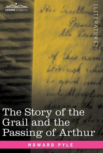The Story of the Grail and the Passing of Arthur (Cosimo Classics)