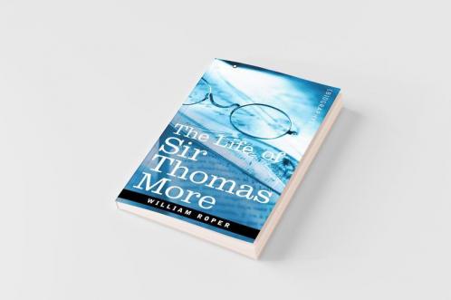 The Life of Sir Thomas More