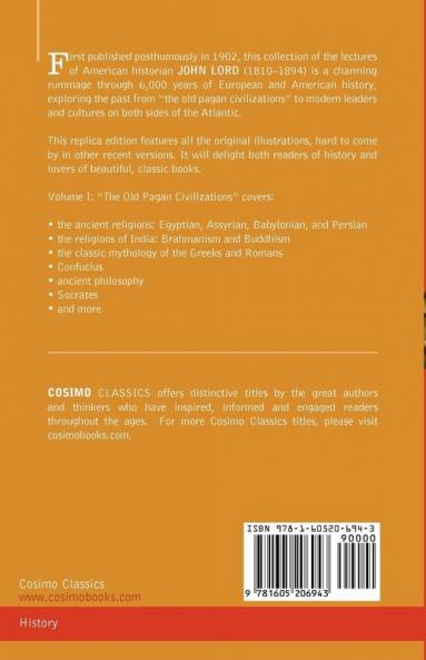 Beacon Lights of History Vol. I: The Old Pagan Civilizations (in 15 Volumes)