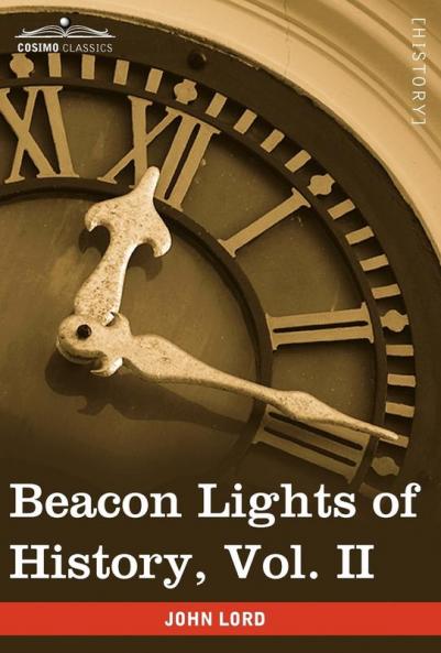 Beacon Lights of History Vol. II: Jewish Heroes and Prophets (in 15 Volumes): 2