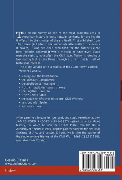 History of the United States: From the Compromise of 1850 to the McKinley-Bryan Campaign of 1896 Vol. I (in Eight Volumes)