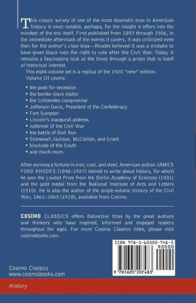 History of the United States: From the Compromise of 1850 to the McKinley-Bryan Campaign of 1896 Vol. III (in Eight Volumes): 3