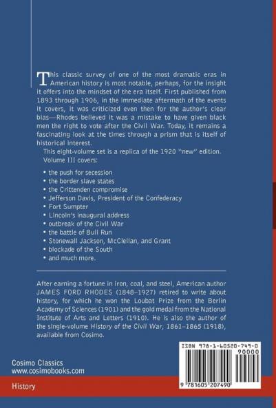 History of the United States: From the Compromise of 1850 to the McKinley-Bryan Campaign of 1896 Vol. III (in Eight Volumes)