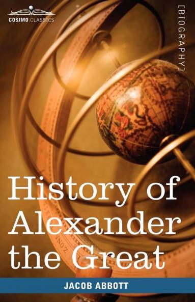 History of Alexander the Great (Makers of History)