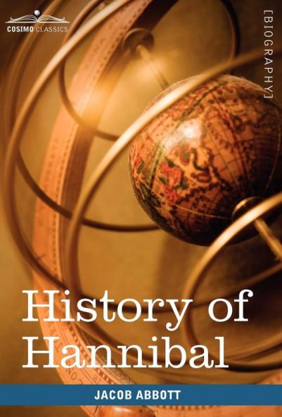 History of Hannibal the Carthaginian (Makers of History)
