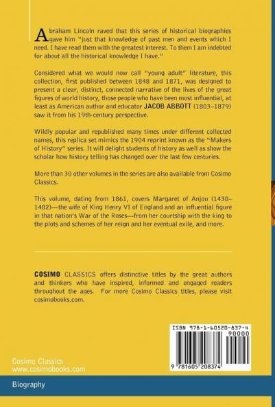 History of Margaret of Anjou Queen of Henry VI of England: Makers of History