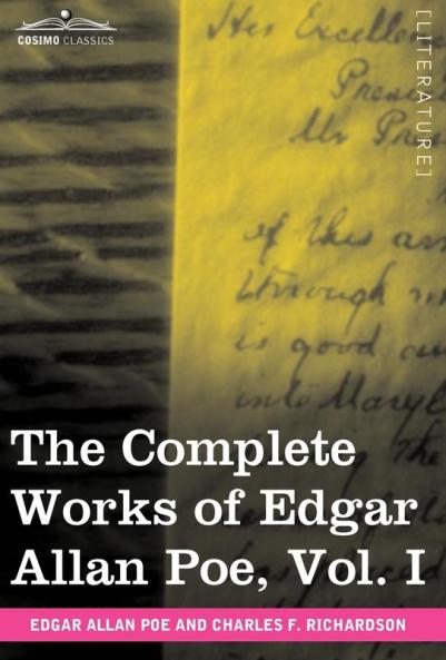 The Complete Works of Edgar Allan Poe Vol. I (in Ten Volumes): Poems