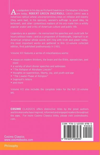 The Works of Robert G. Ingersoll Vol. XII (in 12 Volumes)