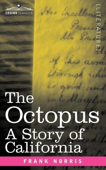 The Octopus: A Story of California