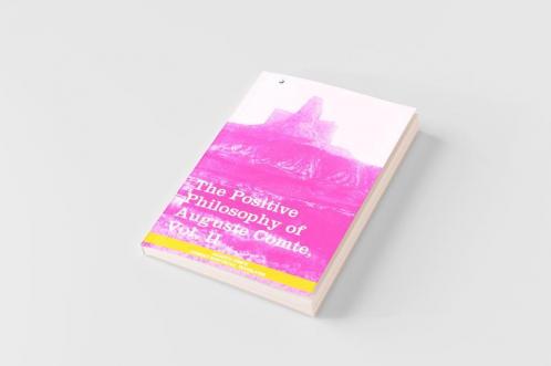The Positive Philosophy of Auguste Comte Vol. II (in 2 Volumes)