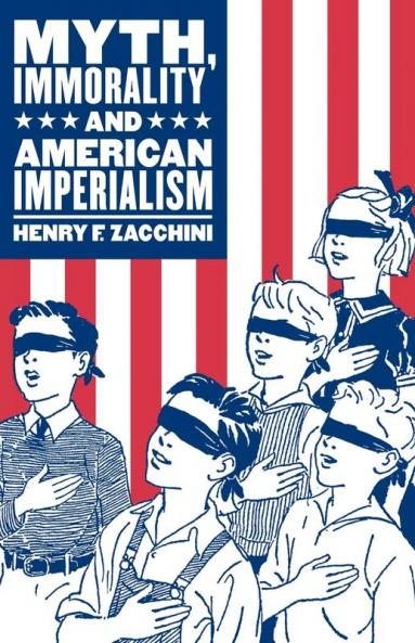 Myth Immorality and American Imperialism