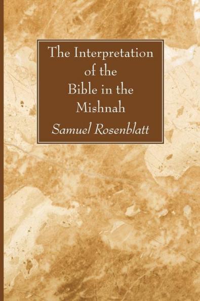 The Interpretation of the Bible in the Mishnah