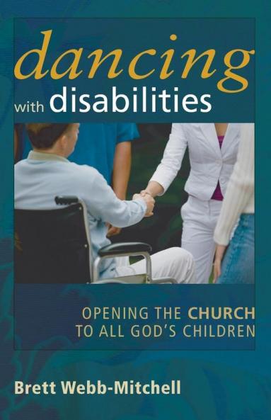 Dancing with Disabilities: Opening the Church to All God's Children