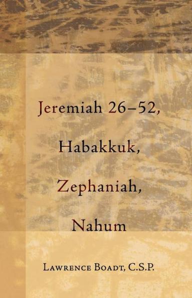 Jeremiah 26-52 Habakkuk Zephaniah Nahum